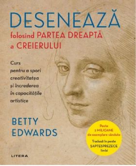 Deseneaza folosind partea dreapta a creierului | Betty Edwards