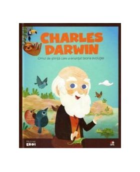 Micii mei eroi. Charles Darwin - Carla Pascual