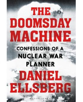 The Doomsday Machine | Daniel Ellsberg