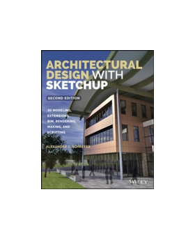 Architectural Design with Sketchup | Alexander C. Schreyer