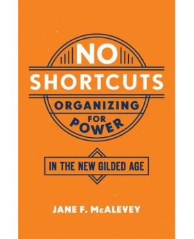 No Shortcuts | Jane F. McAlevey