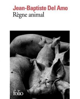 Regne animal | Jean-Baptiste Del Amo