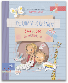 Ce, cum si de ce simt: Ema si Eric descopera emotiile - carte - DPH