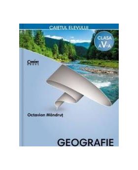 Geografie - Clasa 5 - Caiet - Octavian Mandrut