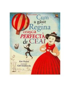 Cum a gasit Regina ceasca perfecta de ceai - Kate Hosford