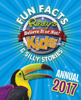 Ripley's Fun Facts and Silly Stories Activity Annual 2017 | Robert Ripley