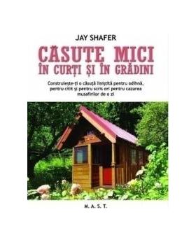 Casute mici in curti si in gradini - Jay Shafer