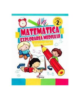 Matematica si explorarea mediului cls 2 - Culegerea elevului - Marinela Chiriac Florentina Gutu