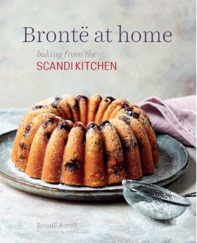 Bronte's Favourite Bakes from the ScandiKitchen | Bronte Aurell