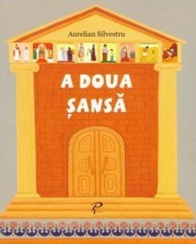 A doua sansa | Aurelian Silvestru