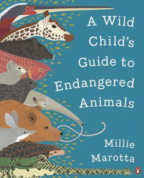 A Wild Child's Guide to Endangered Animals | Millie Marotta