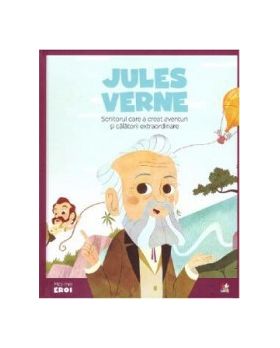 Micii mei eroi. Jules Verne - Bonalletra Alcompas