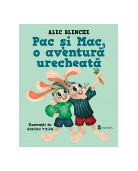 Pac si Mac o aventura urecheata - Alec Blenche