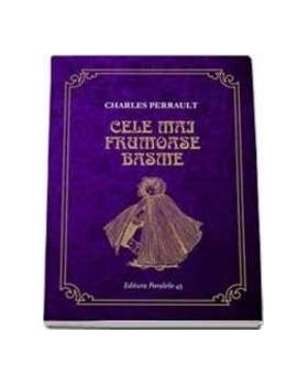 Cele mai frumoase basme - Charles Perrault