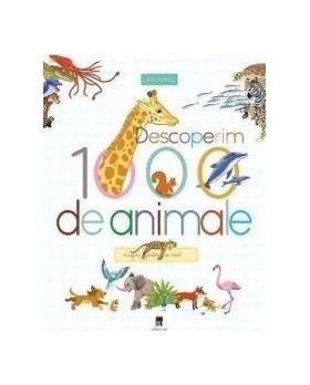 Descoperim 1000 de animale