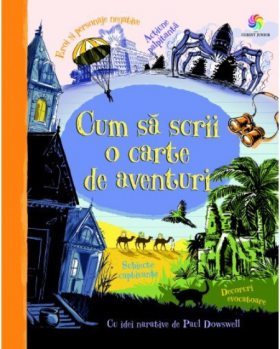 Cum sa scrii o carte de aventuri | Paul Dowswell