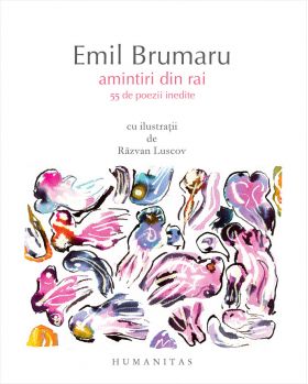 Amintiri din rai | Emil Brumaru