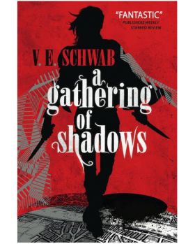 A Gathering of Shadows | V. E. Schwab