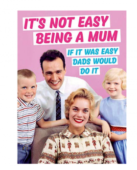 Carte postala - It's Not Easy Being A Mum | Dean Morris Cards