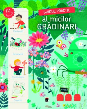 Ghidul practic al micilor gradinari | Michel Luchesi