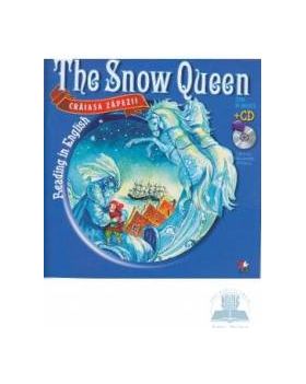 Craiasa zapezii. The snow queen. Reading in english + Cd. lectura Margareta Paslaru