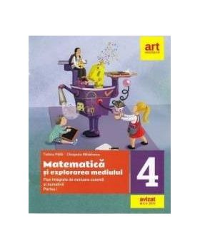 Matematica si explorarea mediului - Clasa 4. Partea 1 - Fise integrate de evaluare curenta si sumativa