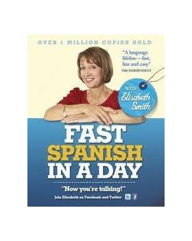 Fast Spanish in a Day | Elisabeth Smith