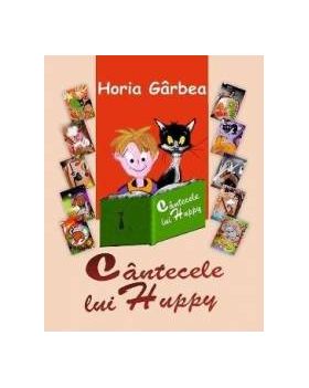 Cantecele lui Huppy - Horia Garbea