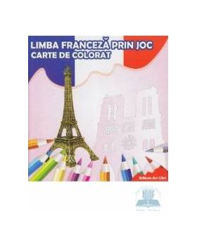 Limba franceza prin joc - Carte de colorat