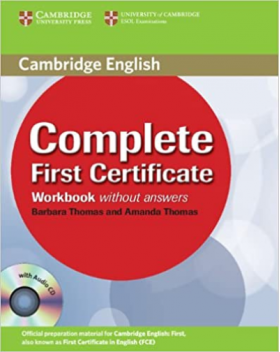 Complete First Certificate Workbook with Audio CD | Barbara Thomas, Amanda Thomas