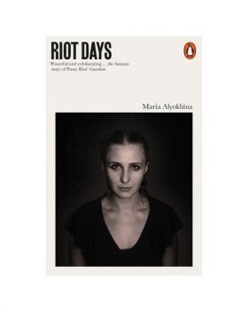 Riot Days | Maria Alyokhina