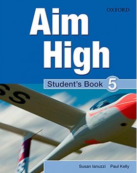 Aim High Level 5 Student's Book | Susan Iannuzzi, Paul Kelly, Tim Falla