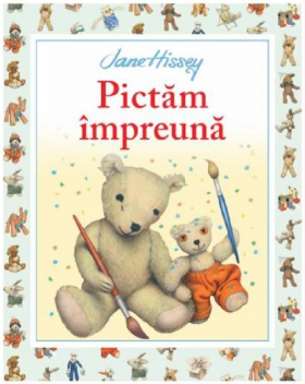 Pictam impreuna | Jane Hissey 