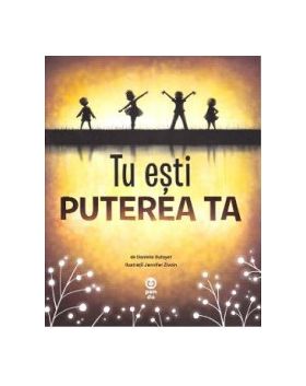 Tu esti puterea ta - Danielle Dufayet Jennifer Zivoin