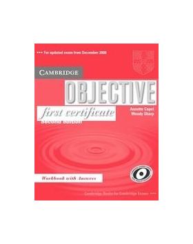 Objective First Certificate 2nd Edition. Workbook with answers | Annette Capel, Wendy Sharp