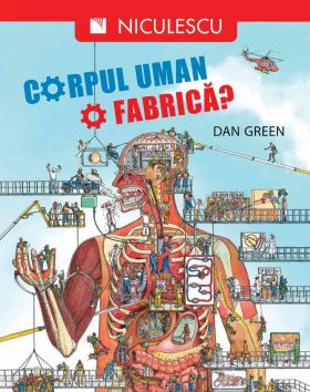 Corpul uman. O fabrica? | Dan Green