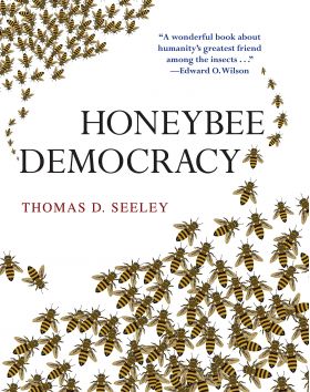 Honeybee Democracy | Thomas D. Seeley