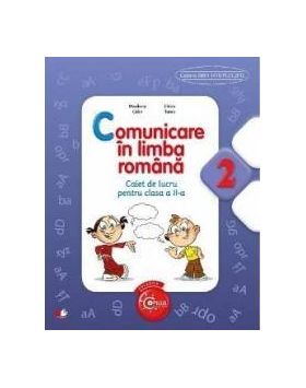 Comunicare in limba romana cls 2 caiet - Marilena Calin Elvira Toma