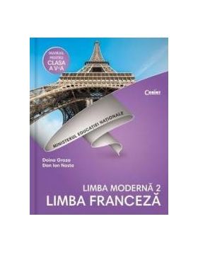 Limba franceza limba moderna 2 - Clasa 5 - Manual + CD - Doina Griza Dan Ion Nasta