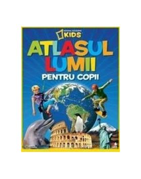 Atlasul lumii pentru copii - National Geographic Kids