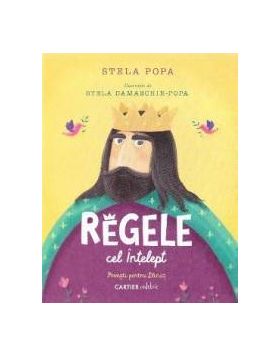 Regele cel Intelept - Stela Popa