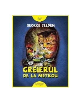 Greierul de la metrou - George Selden