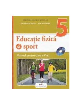 Educatie fizica si sport - Clasa 5 - Manual + CD - Petrica Dragomir Titel Iordache