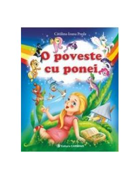 O poveste cu ponei - Catalina-Ioana Preda