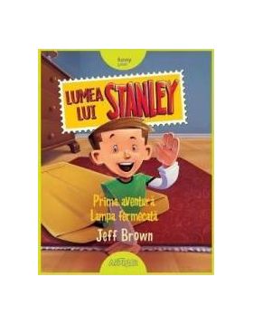 Lumea lui Stanley. Prima aventura Lampa fermecata - Jeff Brown