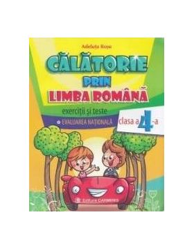 Calatorie prin limba romana - Clasa a 4-a - Adeluta Rosu