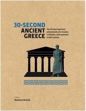 30-Second Ancient Greece | Matthew Nicholls