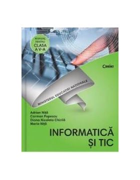 Informatica si TIC - Clasa 5 - Manual + CD - Adrian Nita Carmen Popescu