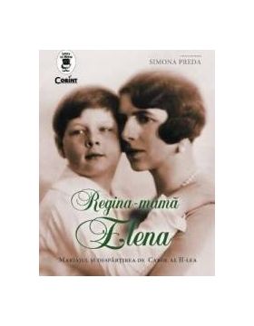 Regina-mama Elena - Simona Preda