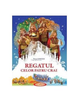 Regatul celor patru crai - Petru Ghetoi